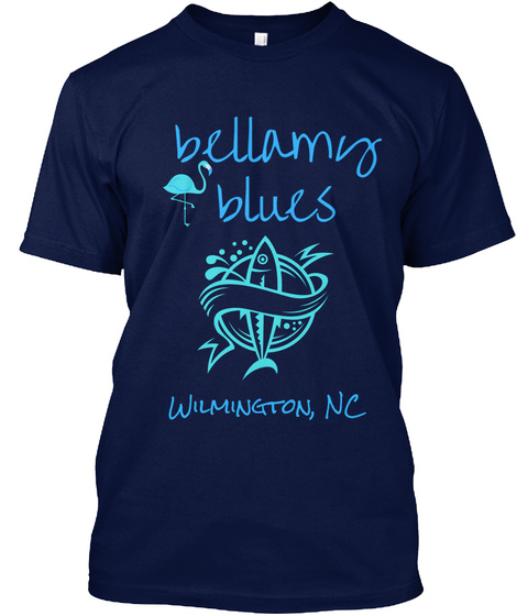 Bellamy Blues Wilmington, Nc Navy T-Shirt Front