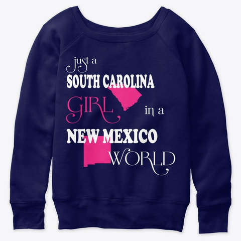 South Carolina Girl In A New Mexico Navy  T-Shirt Front