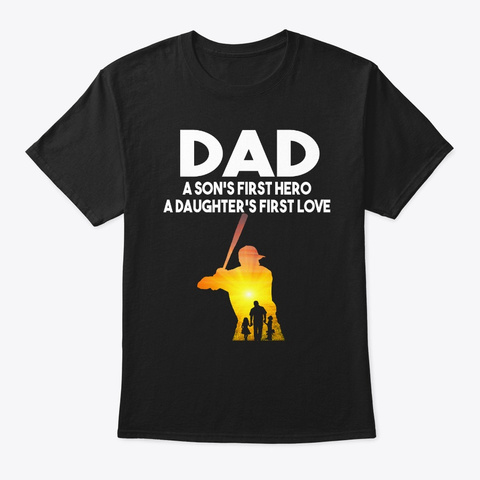 Baseball Dad A Son's First Hero Black T-Shirt Front