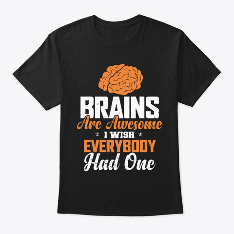 Brains Are Awesome Black T-Shirt Front