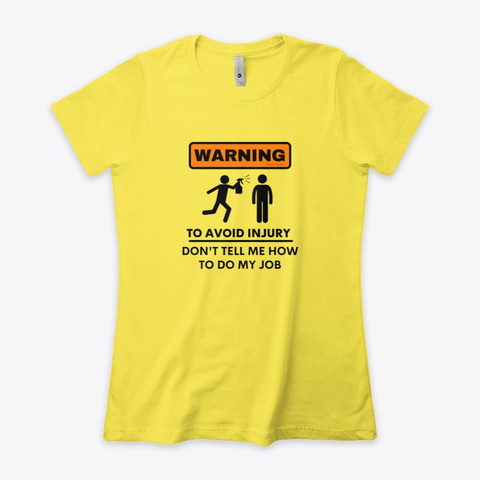 To Avoid Injury Spray Bottle Cleaning Vibrant Yellow T-Shirt Front