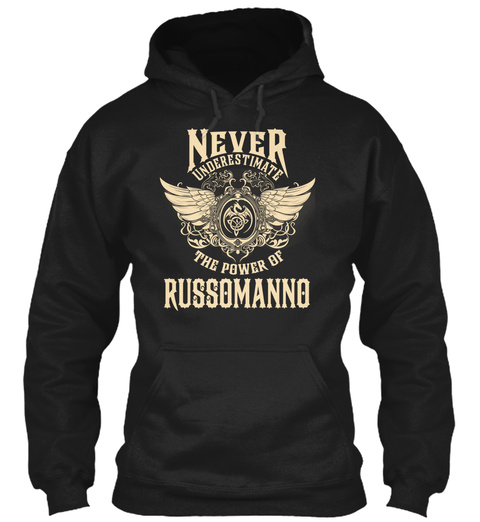 RUSSOMANNO Name - Never Underestimate RUSSOMANNO Unisex Tshirt
