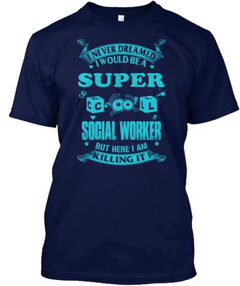 Super Cool Social Worker Navy T-Shirt Front