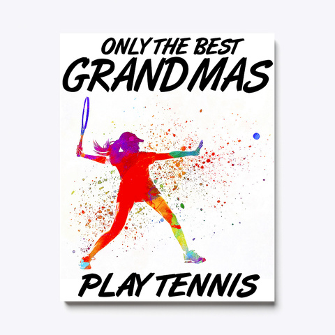 The Tennis Grandma Canvas White T-Shirt Front