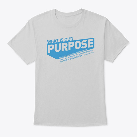 Purpose T Shirt Light Steel T-Shirt Front