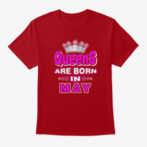 Queens Are Born In May T Shirts Deep Red T-Shirt Front