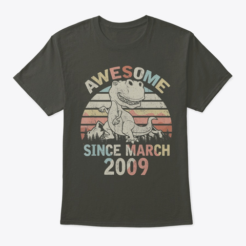 Awesome Since March 2009 11st Dinosaur Smoke Gray T-Shirt Front