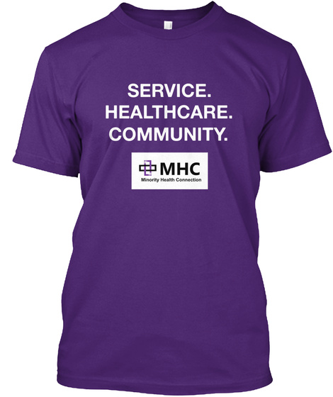 Service. Healthcare. Community. Mhc Minority Health Connection Purple T-Shirt Front