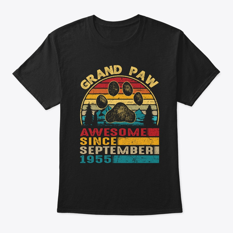 Grandpaw Awesome Since Sep 1955 Tshirt Black T-Shirt Front