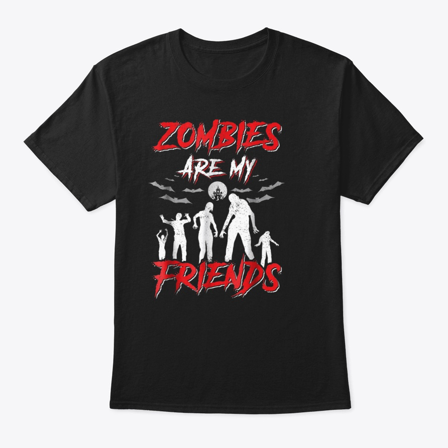 Zombies Are My Friends Funny Halloween T Unisex Tshirt