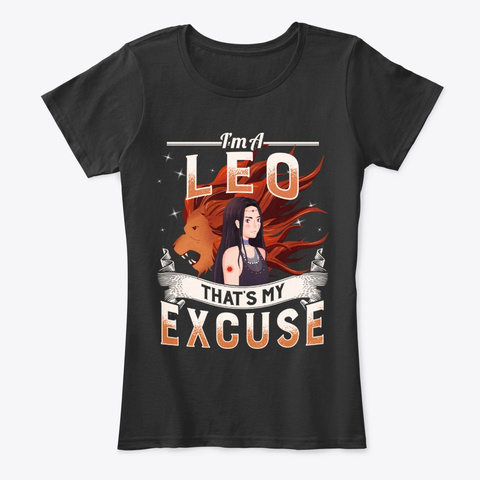 Funny Leo Gift - Thats My Excuse