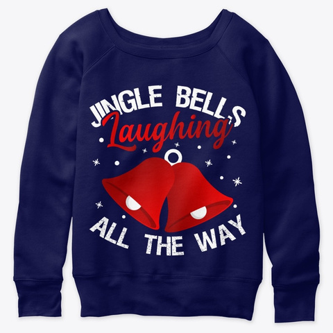 Jingle Bells Laughing All Way X Mas Gift Navy  T-Shirt Front