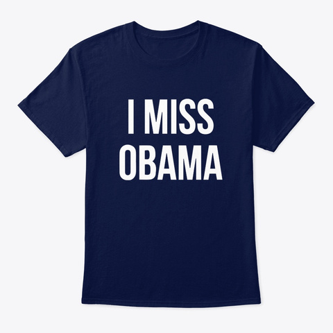 Barron Trump I Miss Obama T Shirts Navy T-Shirt Front