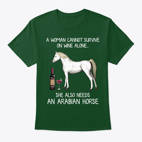 Funny Arabian Horse And Wine Shirt Deep Forest T-Shirt Front