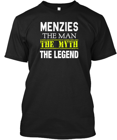 Menzies The Man The Myth The Legend Black T-Shirt Front