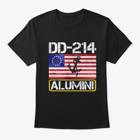 Dd 214 Navy Alumini Betsy Roof Flag Tee Black T-Shirt Front