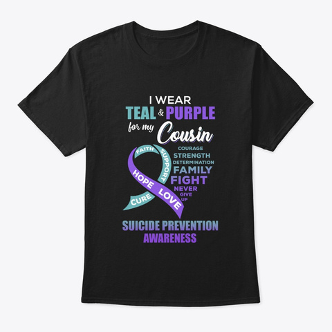 Suicide Prevention I Wear Teal Purple Black T-Shirt Front