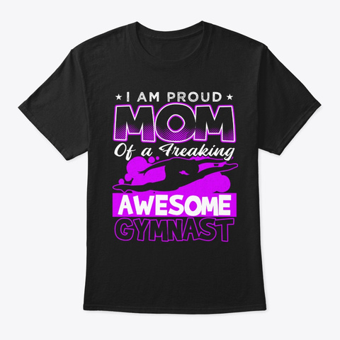 Mom Of A Freaking Awesome Gymnast Black T-Shirt Front