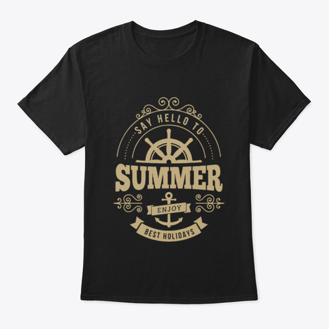 Say Hello To Summer Holidays Black T-Shirt Front