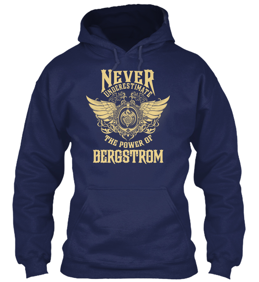 Bergstrom Name - Never Underestimate Bergstrom