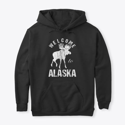Alaska Moose Welcome To Alaska Black T-Shirt Front