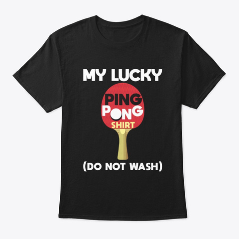 My Lucky Ping Pong Shirt Black T-Shirt Front