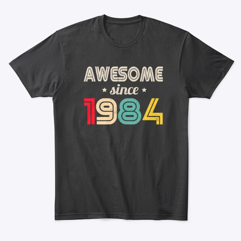 Awesome Since 1984 Tee Black T-Shirt Front
