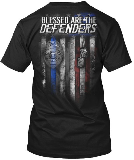 Blessed Are The Defenders Black T-Shirt Back