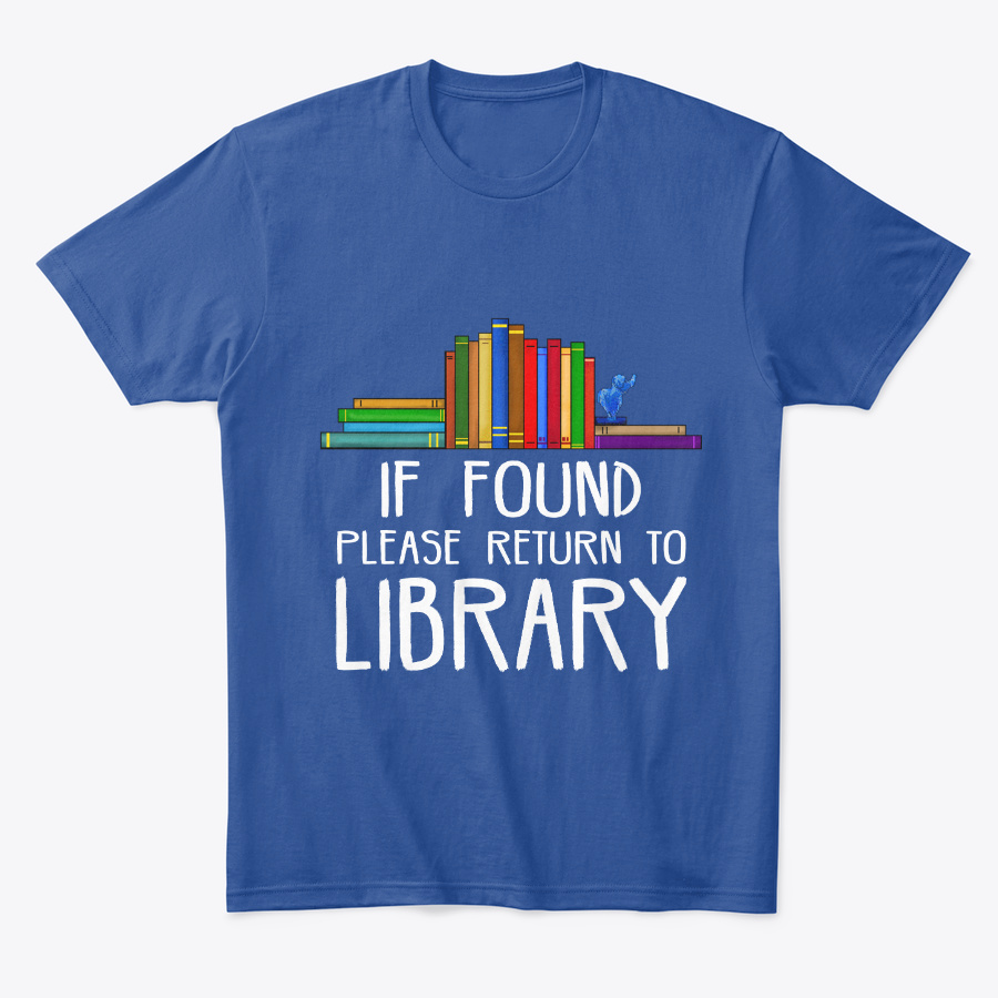 If Found Please Return To The Library Unisex Tshirt