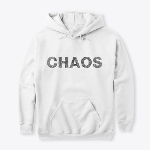 Chaos/Order White T-Shirt Front