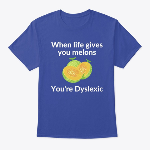 When Life Gives You Melons   Nerd Shirt Deep Royal T-Shirt Front