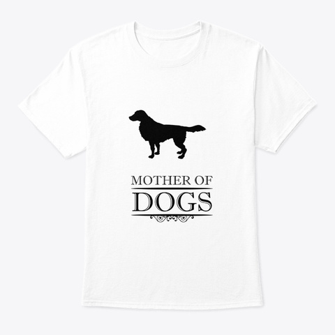 Mother Of German Longhaired Pointer White T-Shirt Front