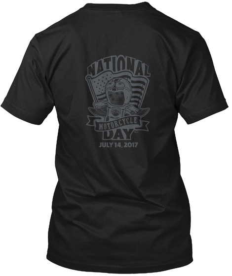National Motorcycle Day July 14, 2017 Black T-Shirt Back
