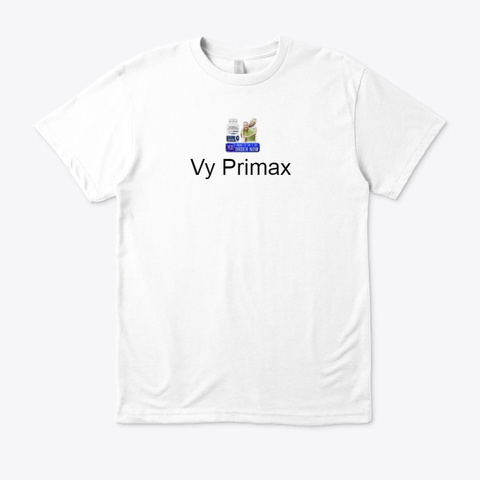 Is Vy Primax Do For You? Read Reviews White T-Shirt Front