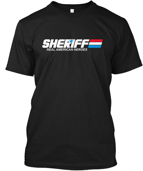 Sheriff Real American Heroes  Black T-Shirt Front