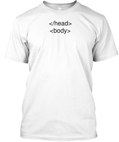 </Head>
<Body> White T-Shirt Front