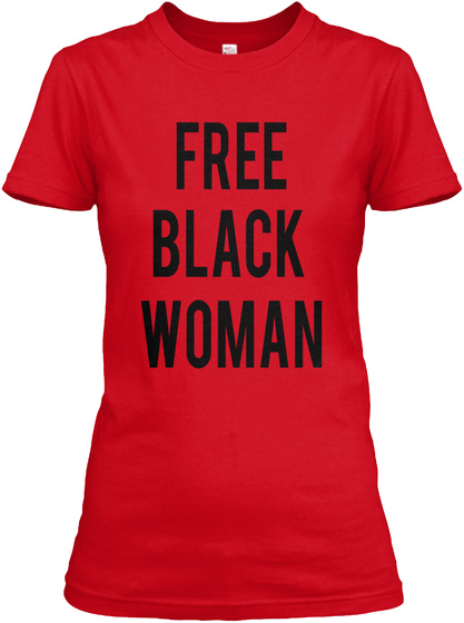 Free Black Woman Red T-Shirt Front