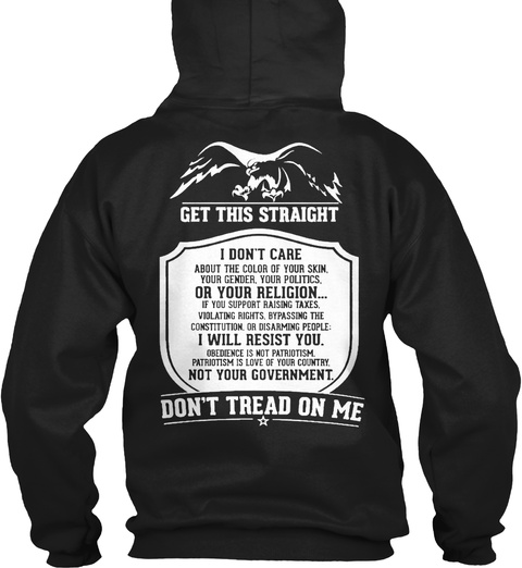 Get This Straight Don't Tread On Me Black Kaos Back