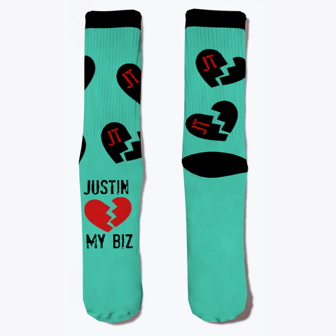 "Justin Hates My Business" Protest Socks Aqua Maglietta Front