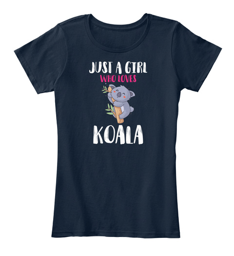 Just A Girl Who Loves Koala Shirts