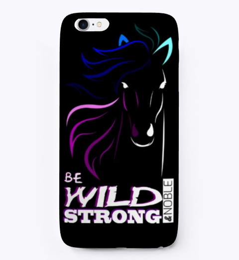 Wild, Strong And Noble   Accessories Black T-Shirt Front