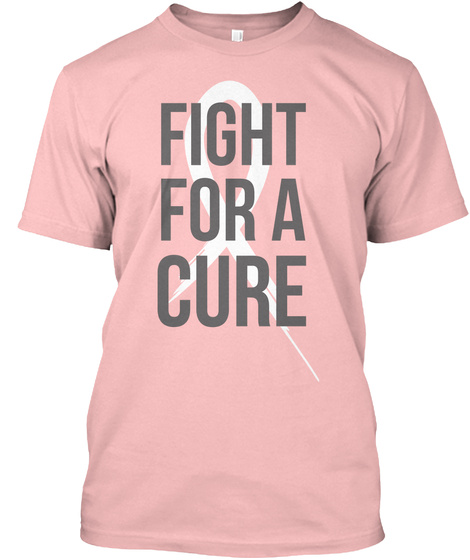 Fight For A Cure Pale Pink T-Shirt Front