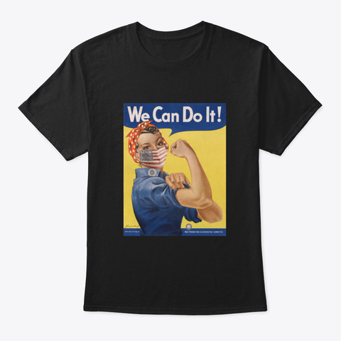 We Can Do It! Rosie The Riveter Coronavi Black T-Shirt Front