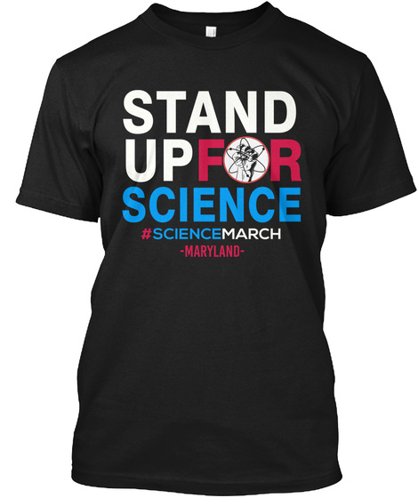 Stand Up For Science   Maryland Black T-Shirt Front