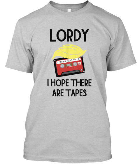 Lordy I Hope There Are Tapes