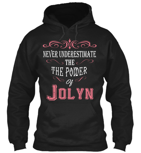 Never Underestimate Jolyn