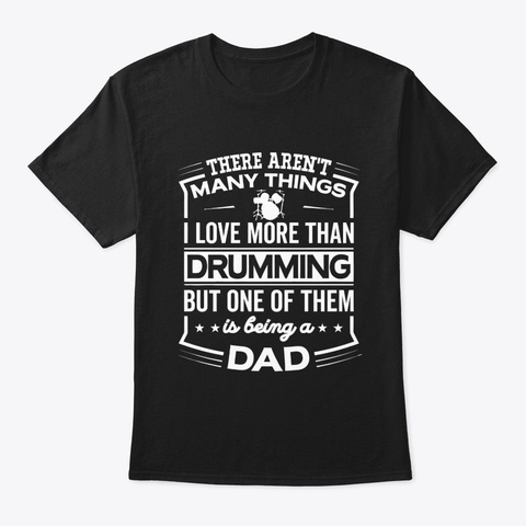 Drummer   Dad. Black T-Shirt Front