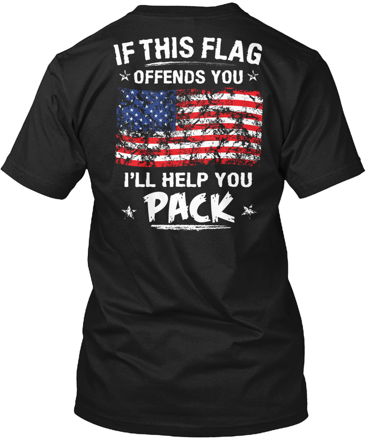 This Flag Offends You I Help You Pack. Unisex Tshirt