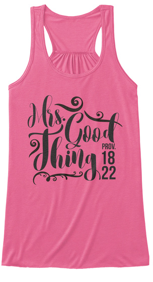 Mrs. Good Thing Prov. 1822 Neon Pink T-Shirt Front