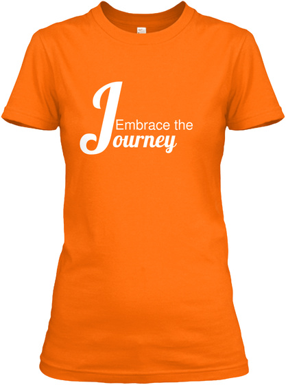 Embrace The Journey Orange T-Shirt Front